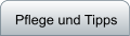 Pflege und Tipps